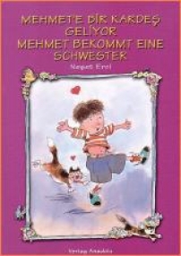 Mehmet bekommt eine Schwester, Türkisch - Deutsch