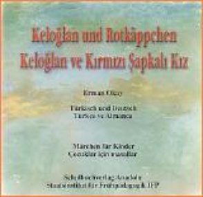 Keloglan und Rotkäppchen - Keloglan ve Kirmizi...,Hörspiel