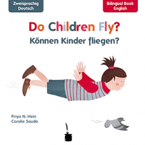 Können Kinder fliegen?, Kinderbuch Deutsch-Englisch