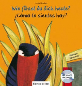 Wie fühlst du dich heute? Zweisprachige Deutsch-Spanisch