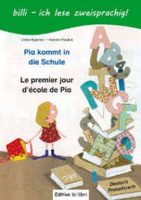 Pia kommt in die Schule Zweisprachig Deutsch-Französisch