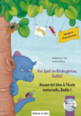 Viel Spaß im Kindergarten, Dadilo!, Deutsch-Französisch MIT CD