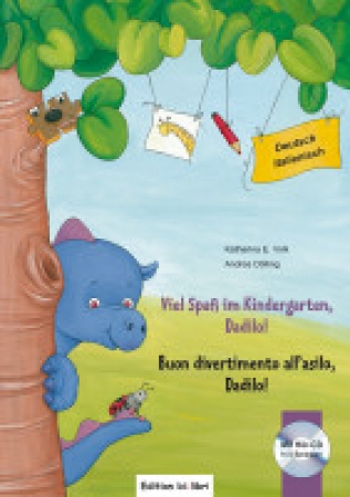 Viel Spaß im Kindergarten, Dadilo!, Deutsch-Italienisch MIT CD