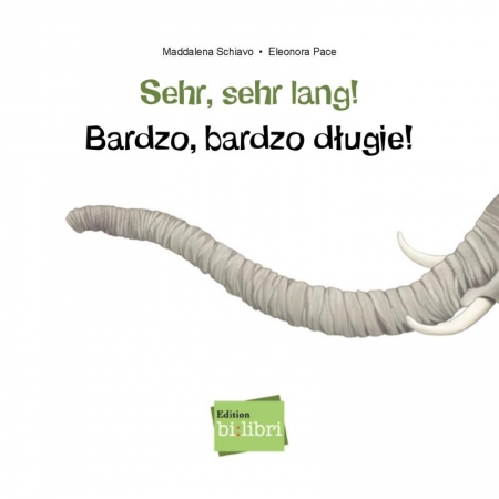 Sehr, sehr lang! Zweisprachiges Kinderbuch Deutsch-Polnisch mit MP3-Hörbuch zum Herunterladen