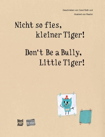 Nicht so fies, kleiner Tiger!  Bilderbuch in Deutsch und Englisch