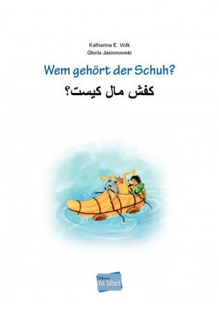 Wem gehört der Schuh? -  Deutsch / Persisch mit mehrsprachiger Hör-CD