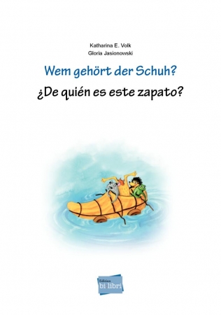 Wem gehört der Schuh? -  Deutsch / Spanisch mit mehrsprachiger Hör-CD