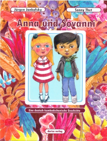 Anna und Sovanni: Eine deutsch-kambodschanische Geschichte