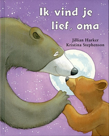 Ich hab dich lieb, Oma von Jillian Harker - Niederländische Ausgabe