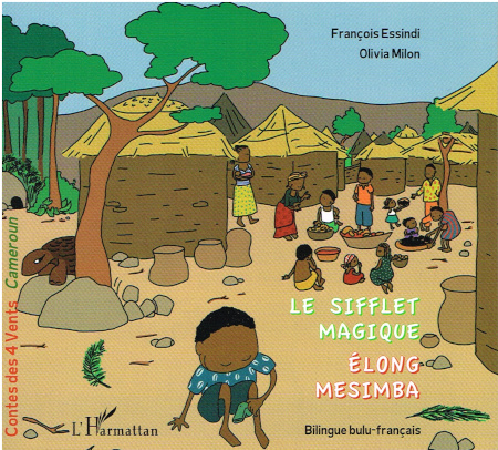 Die magische Pfeife - Kinderbuch in Bulu und Französisch