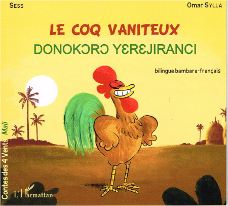 Der eitle Hahn - Zweisprachig Französisch und Bambara