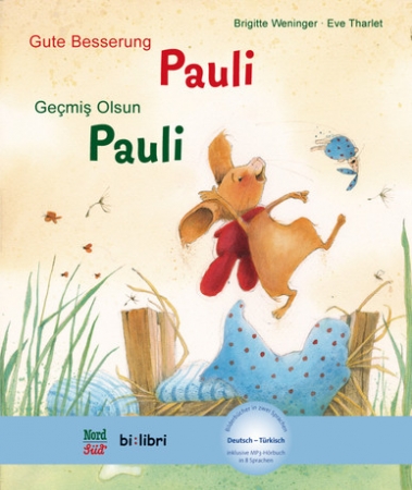 Gute Besserung, Pauli Kinderbuch Deutsch-Türkisch mit Audio-CD