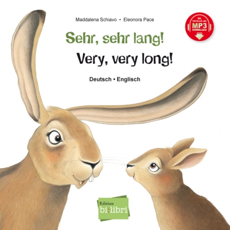 Sehr, sehr lang! Zweisprachiges Kinderbuch Deutsch-Englisch mit MP3-Hörbuch zum Herunterladen