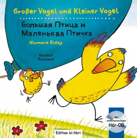 Großer Vogel und Kleiner Vogel Kinderbuch Deutsch-Russisch mit Audio-CD