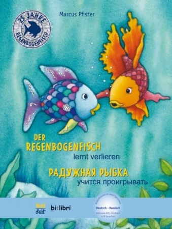 Der Regenbogenfisch lernt verlieren - Kinderbuch Deutsch-Russisch mit MP3-Hörbuch zum Herunterladen