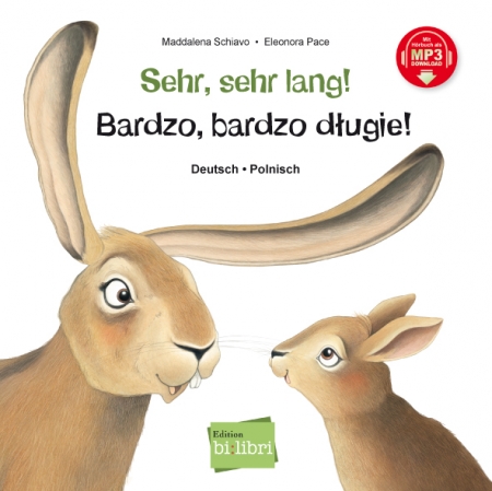 Sehr, sehr lang! Zweisprachiges Kinderbuch Deutsch-Polnisch mit MP3-Hörbuch zum Herunterladen