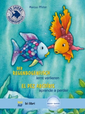 Der Regenbogenfisch lernt verlieren - Kinderbuch Deutsch-Spanisch mit MP3-Hörbuch zum Herunterladen