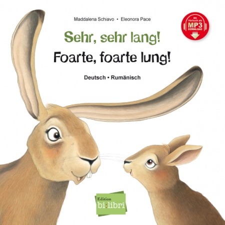Sehr, sehr lang! Zweisprachiges Kinderbuch Deutsch-Rumänisch mit MP3-Hörbuch zum Herunterladen