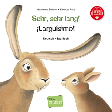 Sehr, sehr lang! Zweisprachiges Kinderbuch Deutsch-Spanisch mit MP3-Hörbuch zum Herunterladen