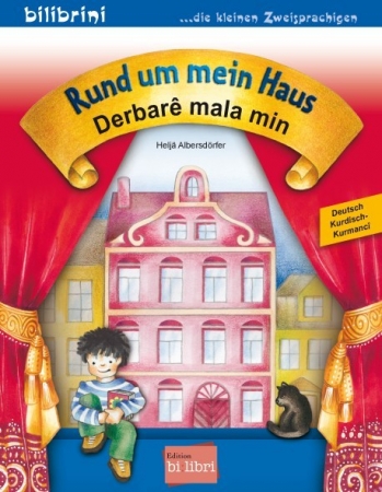 Rund um mein Haus, Deutsch-Kurdisch (Kurmancî)