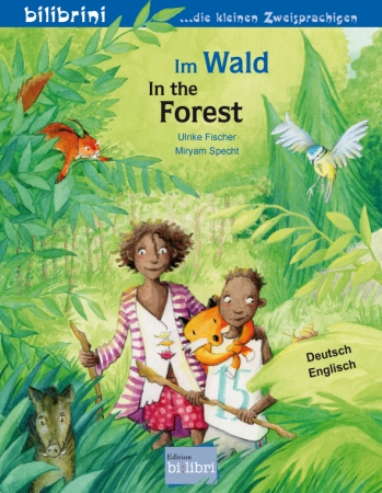 Im Wald - Deutsch-Englisches Kinderbuch