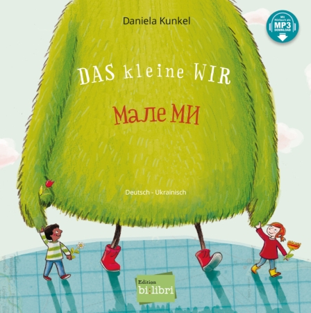 Das kleine WIR – Zweisprachiges Bilderbuch in Deutsch und Ukrainisch