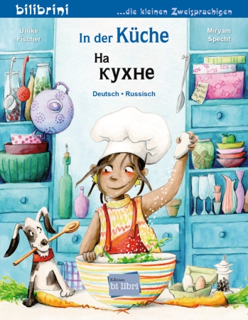 In der Küche - Kinderbuch in Deutsch und Russisch