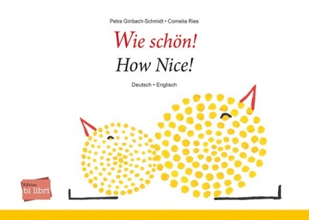 Wie schön! Kinderbuch in zwei Sprachen Deutsch-Englisch