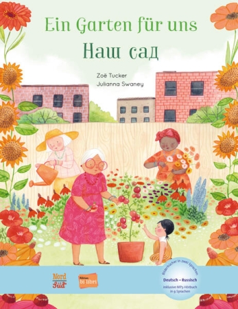 Ein Garten für uns - Deutsch-Russisches Bilderbuch mit MP3