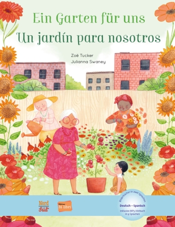 Ein Garten für uns - Deutsch-Spanisches Bilderbuch mit MP3