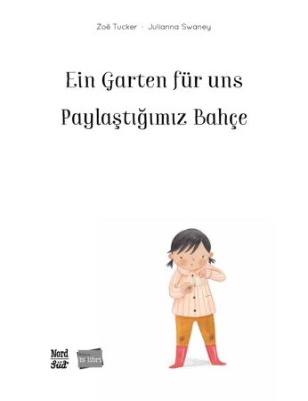 Ein Garten für uns - Deutsch-Türkisches Bilderbuch mit MP3