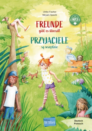 Freunde gibt es überall - Kinderbuch in Deutsch und Polnisch