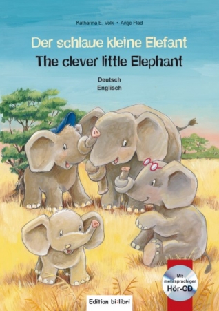 Der schlaue kleine Elefant - Kinderbuch Deutsch-Englisch