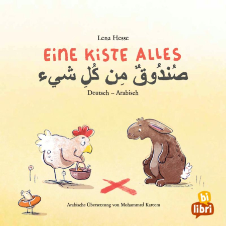 Eine Kiste Alles - Kinderbuch in zwei Sprachen Arabisch und Deutsch