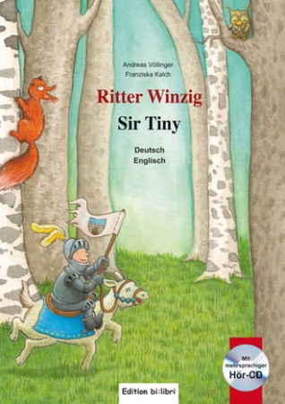 Ritter Winzig, Zweisprachiges Kinderbuch Deutsch Englisch