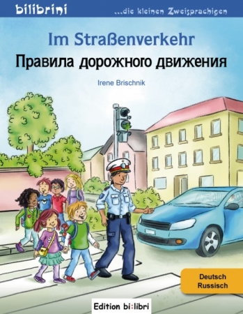 Im Straßenverkehr  Kinderbuch Deutsch-Russisch