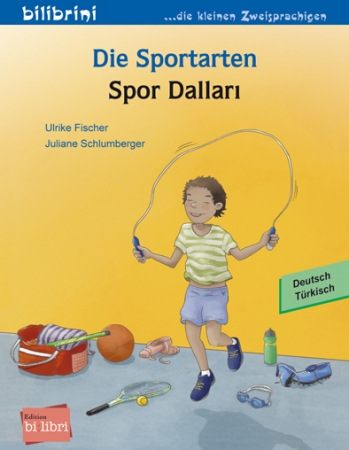 Die Sportarten - Zweisprachig in Deutsch und Türkisch