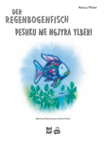 Der Regenbogenfisch - Deutsch-Albanisch mit MP3-Hörbuch zum Herunterladen