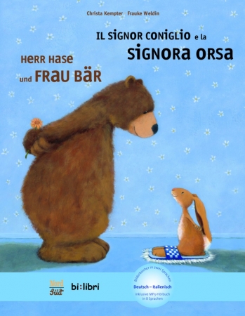 Herr Hase & Frau Bär, Kinderbuch in zwei Sprachen Deutsch - Italienisch