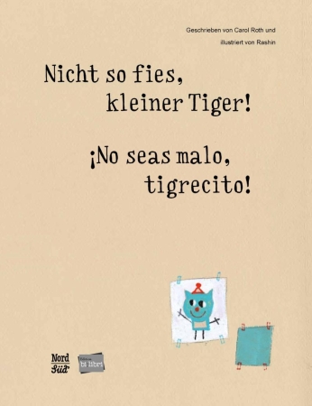Nicht so fies, kleiner Tiger!  Bilderbuch in Deutsch und Spanisch