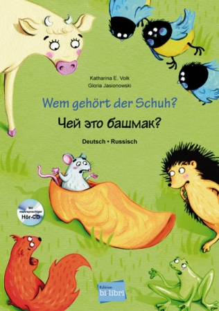 Wem gehört der Schuh? -  Deutsch / Russisch mit mehrsprachiger Hör-CD