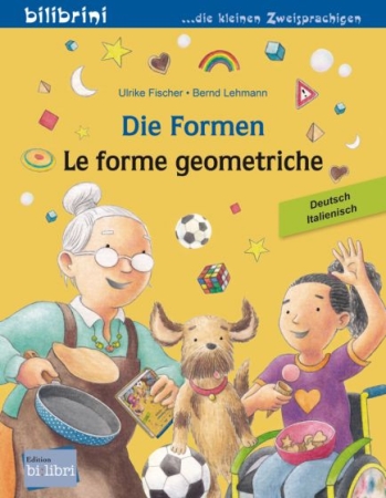 Die Formen - Bilinguales Kinderbuch in Deutsch und Italienisch