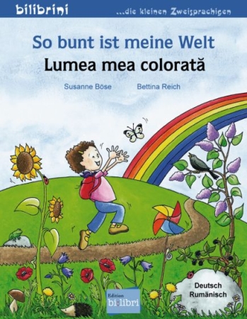 So bunt ist meine Welt,  Deutsch - Rumänisch