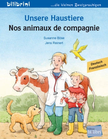 Unsere Haustiere - Kinderbuch in Deutsch und Französisch