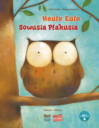 Heule Eule! Zweisprachiges Bilderbuch Polnisch - Deutsch
