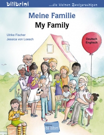 Meine Familie - Zweisprachiges Kinderbuch in Deutsch und Englisch