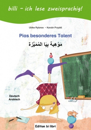 Pias besonderes Talent, Kinderbuch in Arabisch und Deutsch