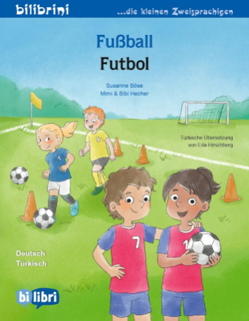 Fußball - Kinderbuch in Deutsch und Türkisch