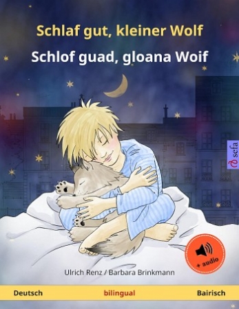 Schlaf gut - Kleiner Wolf Deutsch - Bairisch