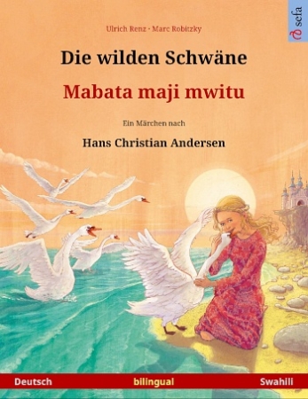 Die wilden Schwäne - Zweisprachiges Kinderbuch Deutsch und Swahili